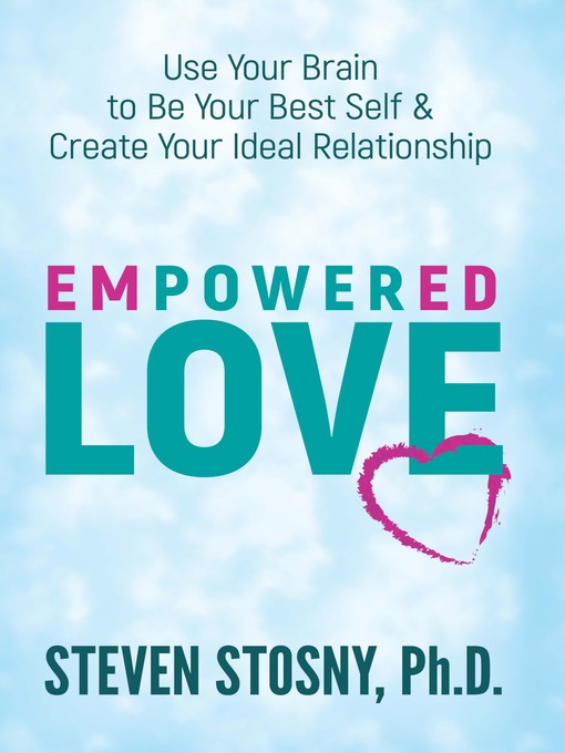 Title details for Empowered Love by Steven Stosny - Available